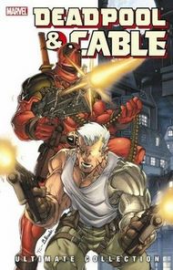 Câble & Deadpool - Ultime Collection Book 1