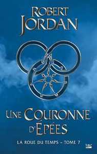 TOME VII : UNE COURONNE D'EPEES